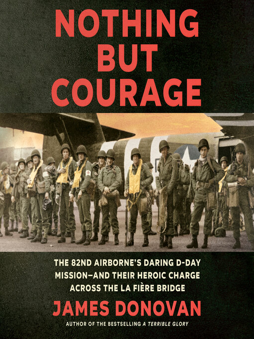 Title details for Nothing but Courage by James Donovan - Available